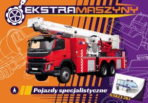 Pojazdy specjalistyczne. Ekstramaszyny. Autor: Kochanowska-Sabljak Agnieszka, Regner Marek. Multiszop.pl Okładka książki Pojazdy specjalistyczne. Ekstramaszyny