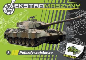 Pojazdy wojskowe. Ekstramaszyny. Autor: Kochanowska-Sabljak Agnieszka, Regner Marek. Multiszop.pl Okładka książki Pojazdy wojskowe. Ekstramaszyny