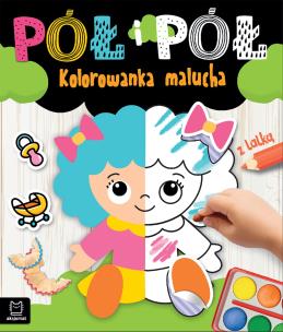 Pół i pół. Kolorowanka malucha z lalką. Autor: Bator Agnieszka. Multiszop.pl Okładka książki Pół i pół. Kolorowanka malucha z lalką