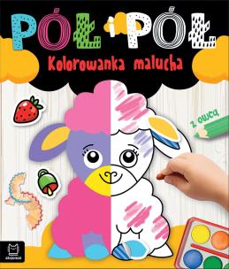 Pół i pół. Kolorowanka malucha z owcą. Autor: Bator Agnieszka. Multiszop.pl Okładka książki Pół i pół. Kolorowanka malucha z owcą