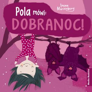 Okładka książki Pola mówi: Dobranoc! w.2