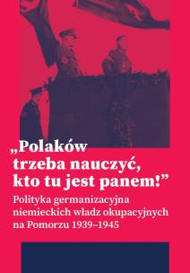 Polaków trzeba nauczyć, kto tu jest panem!. Autor: Brak. Multiszop.pl Okładka książki Polaków trzeba nauczyć, kto tu jest panem!