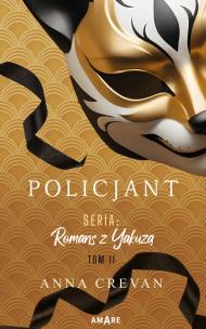 Policjant. Seria: Romans z Yakuzą. Autor: Anna Crevan. Multiszop.pl Okładka książki Policjant. Seria: Romans z Yakuzą