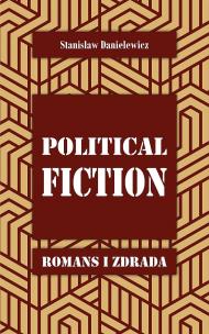 Okładka książki Political fiction Romans i zdrada