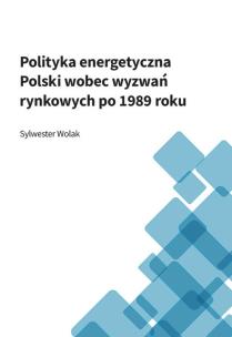 Okładka książki Polityka energetyczna Polski wobec wyzwań..