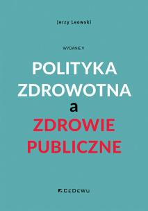 Okładka książki Polityka zdrowotna a zdrowie publiczne w.5