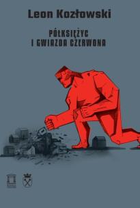 Okładka książki Półksiężyc i gwiazda czerwona