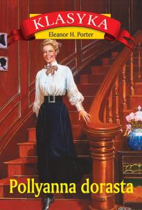 Okładka książki Pollyanna dorasta wyd. 3