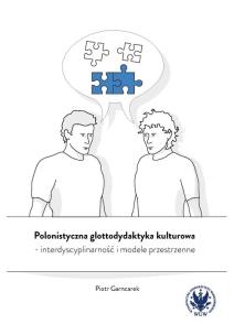 Polonistyczna glottodydaktyka kulturowa - inte. Autor: Garncarek Piotr. Multiszop.pl Okładka książki Polonistyczna glottodydaktyka kulturowa - inte