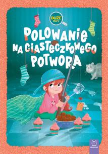 Polowanie na Ciasteczkowego Potwora. Duże litery (oprawa twarda). Autor: Agata Giełczyńska-Jonik. Multiszop.pl Okładka książki Polowanie na Ciasteczkowego Potwora. Duże litery (oprawa twarda)