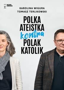 Okładka książki Polska ateistka kontra Polak katolik
