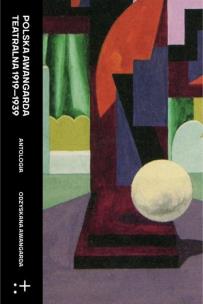 Okładka książki Polska awangarda teatralna 1919-1939. Antologia