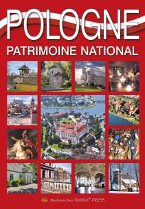 Polska dziedzictwo narodowe wer. francuska. Autor: Rudziński Grzegorz, Parma Christian, Parma Bogna. Multiszop.pl Okładka książki Polska dziedzictwo narodowe wer. francuska