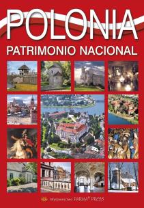 Polska dziedzictwo narodowe wer. hiszpańska. Autor: Rudziński Grzegorz, Parma Christian, Parma Bogna. Multiszop.pl Okładka książki Polska dziedzictwo narodowe wer. hiszpańska