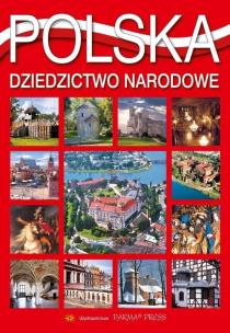 Polska. Dziedzictwo narodowe. Autor: Rudziński Grzegorz, Parma Christian. Multiszop.pl Okładka książki Polska. Dziedzictwo narodowe