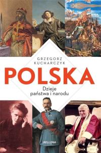 Polska. Historia i teraźniejszość. Autor: red. Grzegorz Kucharczyk. Multiszop.pl Okładka książki Polska. Historia i teraźniejszość