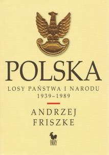 Okładka książki Polska. Losy państwa i narodu 1939-1989