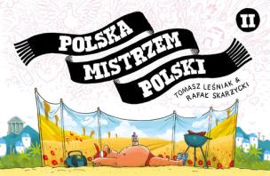 Polska Mistrzem Polski 2. Autor: Skarżycki Rafał, Tomasz Leśniak. Multiszop.pl Okładka książki Polska Mistrzem Polski 2