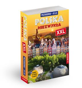 Polska Niezwykła XXL. Autor: Opracowanie zbiorowe. Multiszop.pl Okładka książki Polska Niezwykła XXL