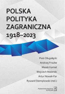 Okładka książki Polska polityka zagraniczna 1918-2023