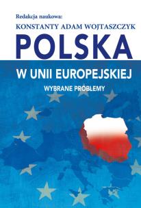 Okładka książki Polska w Unii Europejskiej. Wybrane problemy