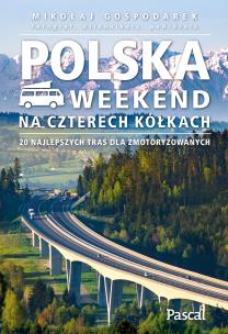 Okładka książki Polska. Weekend na czterech kółkach