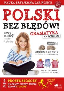 Polski bez błędów. Gramatyka  na wesoło wyd. 2023. Autor: Opracowanie zbiorowe. Multiszop.pl Okładka książki Polski bez błędów. Gramatyka  na wesoło wyd. 2023