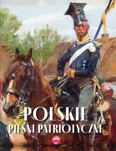 Okładka książki Polskie pieśni patriotyczne w.2