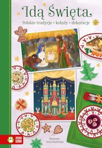 Okładka książki Polskie tradycje, kolędy, dekoracje. Idą Święta