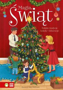 Okładka książki Polskie tradycje, kolędy, dekoracje. Magia Świąt