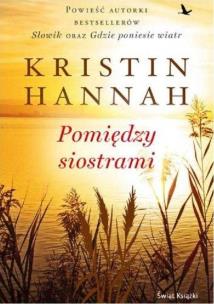Pomiędzy siostrami. Autor: Hannah Kristin. Multiszop.pl Okładka książki Pomiędzy siostrami