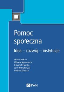 Okładka książki Pomoc społeczna. Idea – rozwój – instytucje