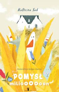 Okładka książki Pomysł za milioooooon