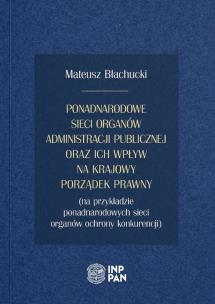 Okładka książki Ponadnarodowe sieci organów administracji publ