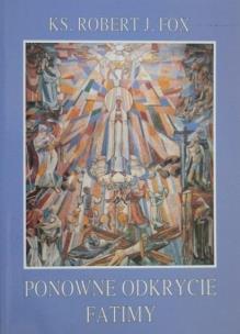 Okładka książki Ponowne odkrycie Fatimy