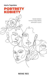 Portrety kobiety. Autor: Maria Topolska. Multiszop.pl Okładka książki Portrety kobiety