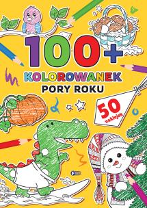 Pory roku. 100+ kolorowanek. Autor: Opracowanie zbiorowe. Multiszop.pl Okładka książki Pory roku. 100+ kolorowanek