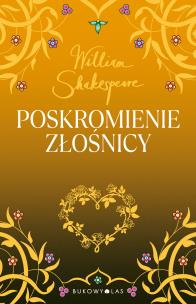 Poskromienie złośnicy. Autor: William Shakespeare. Multiszop.pl Okładka książki Poskromienie złośnicy