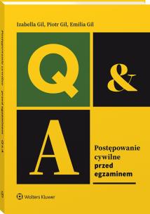 Postępowanie cywilne. Przed egzaminem. Autor: dr hab. Izabella Gil prof. nadzw. UWr, Emilia Gil. Multiszop.pl Okładka książki Postępowanie cywilne. Przed egzaminem