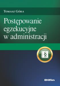Okładka książki Postępowanie egzekucyjne w administracji