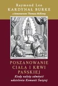 Poszanowanie Ciała i Krwi Pańskiej. Autor: Burke Raymond Leo. Multiszop.pl Okładka książki Poszanowanie Ciała i Krwi Pańskiej