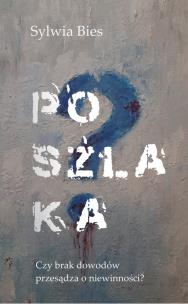 Poszlaka. Autor: Bies Sylwia. Multiszop.pl Okładka książki Poszlaka