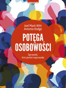 Okładka książki Potęga osobowości. Sprawdź, kim jesteś naprawdę - uszkodzone