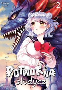 Potworna słodycz. Tom 2. Autor: Spica Aoki. Multiszop.pl Okładka książki Potworna słodycz. Tom 2