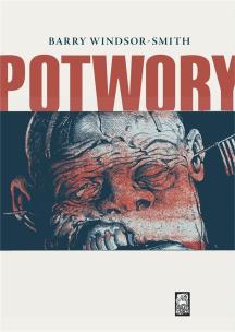Potwory. Autor: Barry Windsora-Smith. Multiszop.pl Okładka książki Potwory