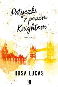 Potyczki z panem Knightem. London Mister. Tom 3. Autor: Lucas Rosa. Multiszop.pl Okładka książki Potyczki z panem Knightem. London Mister. Tom 3