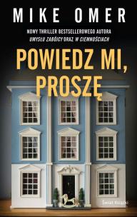 Powiedz mi, proszę. Autor: Mike Omer. Multiszop.pl Okładka książki Powiedz mi, proszę