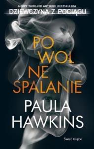 Powolne sapalanie. Autor: Paulina Hawkins. Multiszop.pl Okładka książki Powolne sapalanie