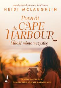 Powrót do Cape Harbor. Miłość mimo wszystko. Autor: Heidi McLaughlin. Multiszop.pl Okładka książki Powrót do Cape Harbor. Miłość mimo wszystko