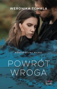 Powrót wroga. Autor: Tomala Weronika. Multiszop.pl Okładka książki Powrót wroga